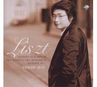 Yingdi Sun - Liszt: Sonata In B Minor/Tre Sonetti Del Petrarca/Legende No. 1
