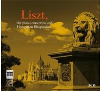 Franz Liszt : Liszt: The Piano Concertos and Hungarian Rhapsodies CD 2 discs