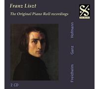 Franz Liszt - Masters Of The Piano Roll Recordings (Friedheim, Cotot)