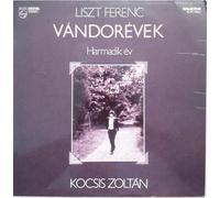 Franz Liszt - Vándorévek - Harmadik Év - Années De Pélerinage Troisiéme Année