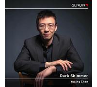 Franz Liszt : Yuxing Chen: Dark Shimmer CD (2023) NEW Fast and FREE P & P