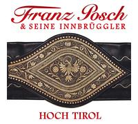 Posch,Franz & Seine Innbrüggler - Hoch Tirol