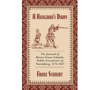 Franz Schmidt A Hangman's Diary (Paperback) (US IMPORT)