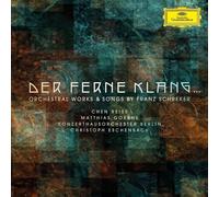 Franz Schreker : Der Ferne Klang...Orchestral Works & Songs By Franz Schreker