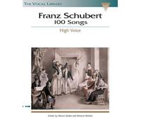 Franz Schubert 100 Songs: High Voice (Vocal Library)