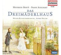 Franz Schubert - Berté: Das Dreimäderlhaus