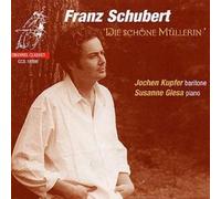 Jochen Kupfer - Schubert - Die Schone Mullerin