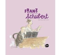 Franz Schubert (First Discovery Music)