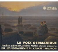 Franz Schubert La Voix Germanique: Du Lied Romantique Au Cabare (CD) (US IMPORT)