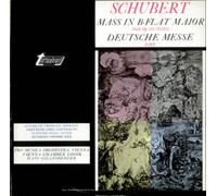 Franz Schubert - Mass In B-Flat Major / Deutsche Messe