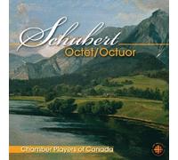 Franz Schubert - Octet (Chamber Players of Canada)