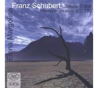 Franz Schubert: Piano Sonata D 959/Moments Musicaux