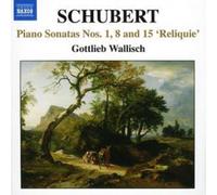 Franz Schubert Piano Sonatas Nos. 1, 8 and 15 'Reliquie' (Walli (CD) (US IMPORT)