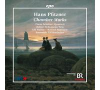 Franz Schubert Quartett; Robert Schumann Trio; Ulf Wallin; Roland Pontinen; Ensemble Ulf Hoelscher - Hans Pfitzner: Chamber Works