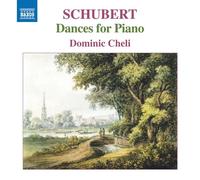 Dominic Cheli - Franz Schubert: Dances for Piano