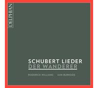 Roderick Williams, Iain Burnside - Schubert: Der Wanderer - Schubert Lieder