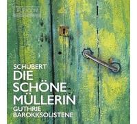 Thomas Guthrie, Barokksolistene - Schubert: Die Schöne Müllerin