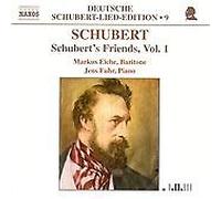 Eiche, Markus - Schubert: Lied Edition 9 - Friends, Vol. 1