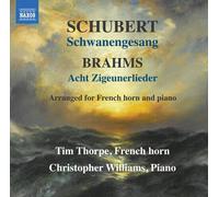 Thorpe/Williams - Franz Schubert: Schwanengesang, Johannes Brahms: Acht Ziguenerlieder