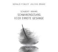 Gerald Finley, Julius Drake – Schubert: Schwanengesang; Brahms: Vier ernste Gesange – Hyperion
