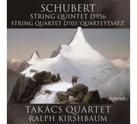 Takacs Quartet - Schubert: String Quintet & String Quartet D956 & 703