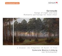Schumacher:Camerata Musica Lim - Serenade: Songs of night and love - Romantic Partsongs For Male Choir