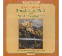 Franz Schubert - Symphonies 3 & 4 [Tragic]