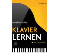 Franz Titscher Klavier lernen schnell & einfach: Die praxisnahe Klav (Paperback)