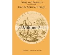 Franz von Baader's commentary to The Spirit of Things
