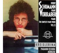 Franz Vorraber - Schumann: Complete Piano Works Volume 12