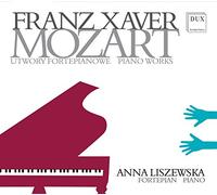 Franz Xaver Mozart - Franz Xaver Mozart: Piano Works
