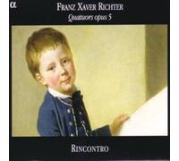 Franz Xaver Richter - Richter: String Quartets Op 5 (Nos 1-3) /Rincontro