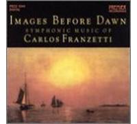 Franzetti, Carlos - Images Before Dawn [IMPORT]