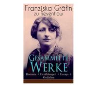 Franziska Gräfin Zu Reventlow Gesammelte Werke (Paperback) (US IMPORT)