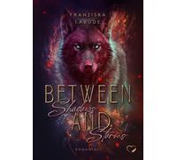 Franziska Labud Between Shadows And Storms: Romantasy (Between Fire (Paperback)