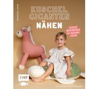 Franziska Lange Kuschelgiganten nähen: Coole BigFriends im Skandi-Lo (Paperback)