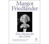 Franziska Reich Margot Friedländer. Eine Stimme für das Leben: Mit Fo (Hardback)