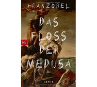 Franzobel Das Floss der Medusa (Paperback)