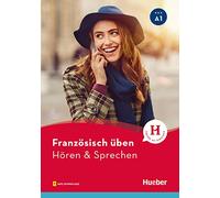 Französisch üben - Hören & Sprechen A1: Buch mit Audios online