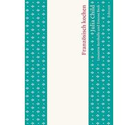 Franzosisch kochen by Child, Coryn, Becker, Von-Lobenstein, Schwarzer New.