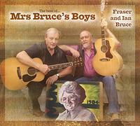 Fraser Bruce And Ian Bruce - The Best Of Mrs. Bruce's Boys