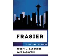 Frasier : A Cultural History
