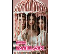 FRATELLASTRI: Hansel e Gretel seviziati. Supplizio erotico dark nella casa di zucchero (Universo erotico SteelMind)