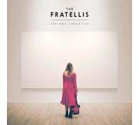 FRATELLIS - Eyes Wide / Tongue Tied