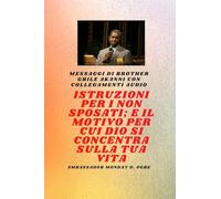 Fratello Gbile Akanni Messaggi con collegamenti audio: Istruzioni A IL Non sposato; e il motivo per cui Dio si concentra sulla tua vita