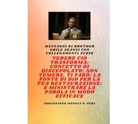Fratello Gbile Akanni Messaggi con collegamenti audio - Vedere ciò che si trasforma; C oncetto di discepolato; Non aver paura, Ti farò; La fontana di ... e il tuo ministero efficace sulla parola