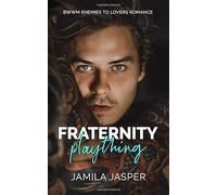Fraternity Plaything: BWWM Enemies to Lovers Romance (College Enemies to Lovers)