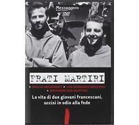 Frati martiri. Una storia francescana nel racconto del terzo compagno. DVD