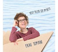 Frau Tomani - Heut Bleib Ich Im Bett
