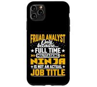 Fraud Analyst Job Title - Funny Fraud Investigator Examiner Case for iPhone 11 Pro Max